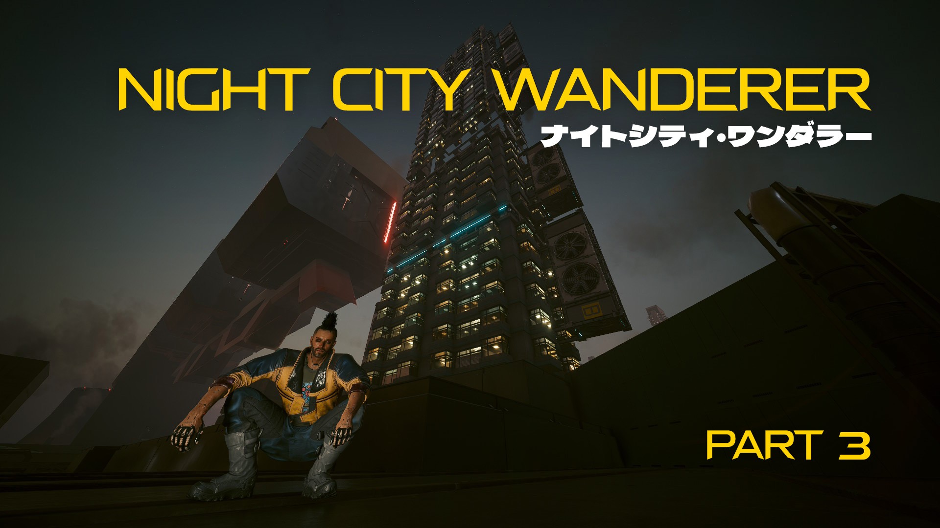 Night City Wanderer – Part 3